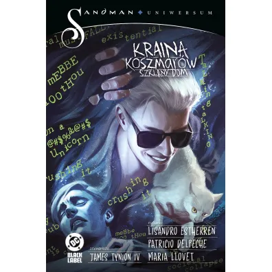 Sandman Uniwersum. Kraina koszmar�w. Szklany dom. Tom 2