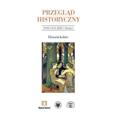 Przegl�d Historyczny 2025 1. Historia kobiet