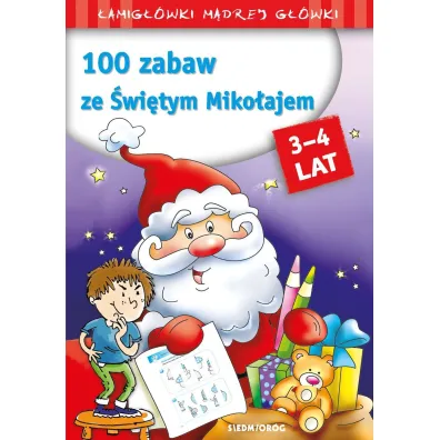 100 zabaw ze �wi�tym Miko�ajem - Anna Jackowska, Beata Szcze�niak