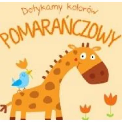 Pomara�czowy. Dotykamy kolor�w