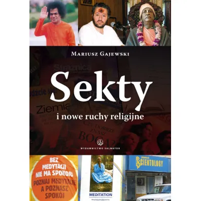 Sekty i nowe ruchy religijne - Mariusz Gajewski