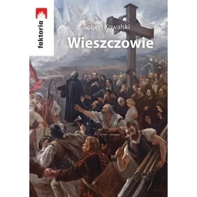 Wieszczowie - Robert Kowalski