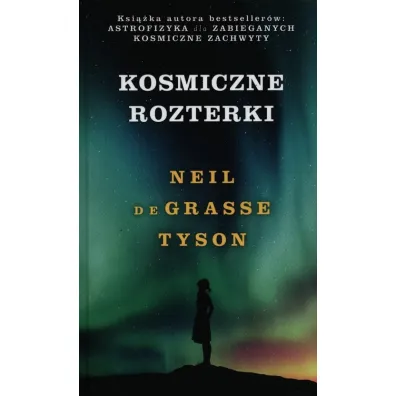 Kosmiczne rozterki - Neil deGrasse Tyson