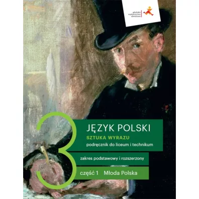 Sztuka wyrazu 3. Cz 1. Moda Polska. Jzyk polski. Podrcznik do liceum i technikum. Zakres podstawowy i rozszerzony - Adam Regiewicz, Cecylia Ratajczak, Ewa Pryliska, Dorota Dbrowska