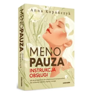 Menopauza. Instrukcja obs�ugi