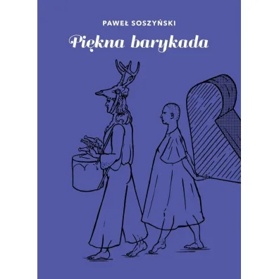 Pi�kna barykada - Pawe� Soszy�ski