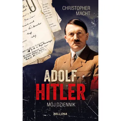 Adolf Hitler. M�j dziennik - Christopher Macht