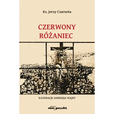 Czerwony r�aniec - Jerzy  Ks Czarnota