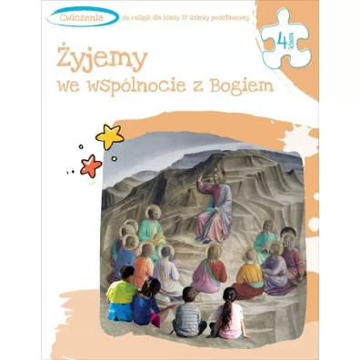 �yjemy we wsp�lnocie z Bogiem. �wiczenia do religii dla klasy 4 szko�y podstawowej - Tadeusz Panu�, Andrzej Kielian, Adam Berski
