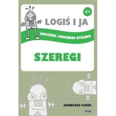 Logi� i ja. �wiczenia logicznego my�lenia. Szergi - Agnieszka Suder