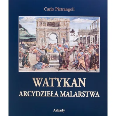 Watykan Arcydzie�a malarstwa /etui - Carlo Pietrangeli