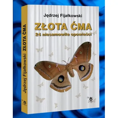 Z�ota �ma. 24 niesamowite opowie�ci - J�drzej Fija�kowski