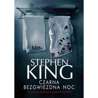 Czarna bezgwiezdna noc - Stephen King