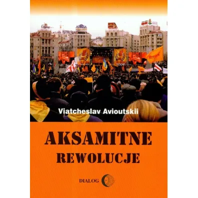 Aksamitne rewolucje - Avioutskii Viatcheslav