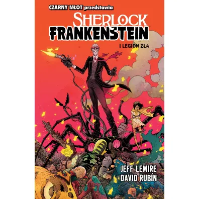Czarny M�ot Sherlock Frankenstein i Legion Z�a - Jeff Lemire, David Rubin