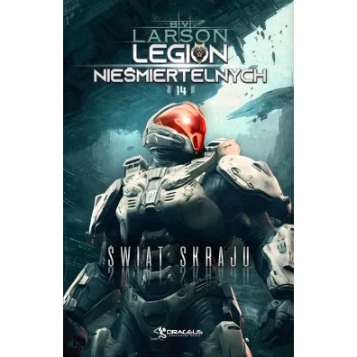�wiat Skraju. Seria Legion Nie�miertelnych. Tom 14 - Brian V. Larson