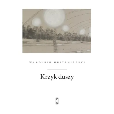 Krzyk duszy - Britaniszski W�adimir