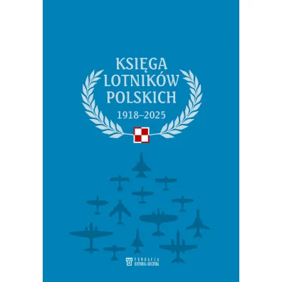 Ksi�ga lotnik�w polskich 1918-2025