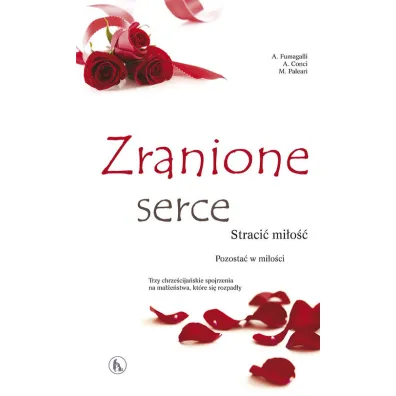Zranione serce - Aristide Fumagalli, Marco Paleari, Alberto Conci