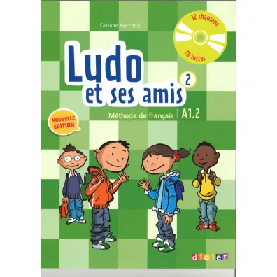 Ludo et ses amis 2 A1.2 Nouvelle podr�cznik + CD audio - Corinne Marchois