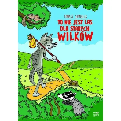 Kr�tkie gatki To nie jest las dla starych wilk�w komiks - Tomasz Samojlik