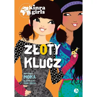 Z�oty klucz. Kinra Girls. Tom 6 - Moka