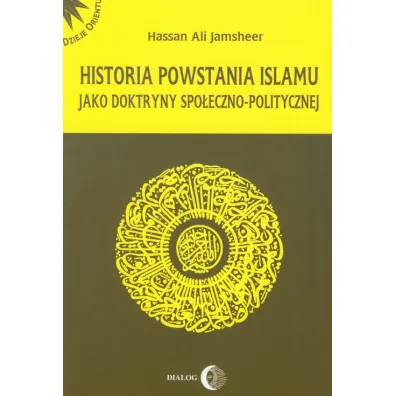 Historia powstania islamu - Ali Jamsheer Hassan