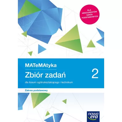 MATeMAtyka 2. Zbi�r zada� dla liceum og�lnokszta�c�cego i technikum. Zakres podstawowy. Szko�y ponadpodstawowe - Jerzy Janowicz