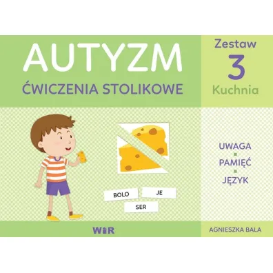 Autyzm. �wiczenia stolikowe. Zestaw 3. Kuchnia - Agnieszka Bala