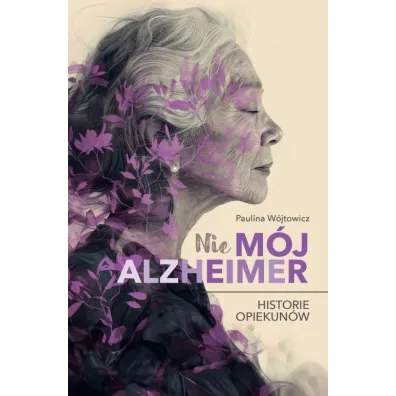 (Nie)m�j alzheimer. Historie opiekun�w
