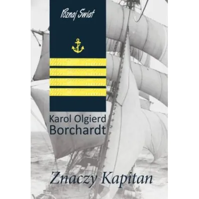 Znaczy Kapitan - Karol Olgierd Borchardt