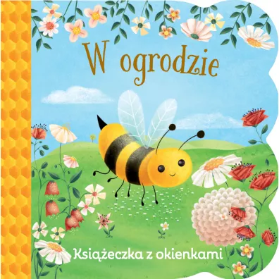 W ogrodzie. Ksi��eczka z okienkami - Katya Longhi ilustr, Ginger Swift
