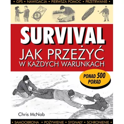Survival. Jak prze�y� w ka�dych warunkach - Chris McNab