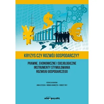 Kryzys czy rozw�j gospodarczy?