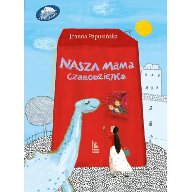 Nasza mama czarodziejka - Joanna Papuzi�ska