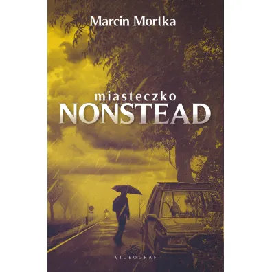 Miasteczko Nonstead - Marcin Mortka