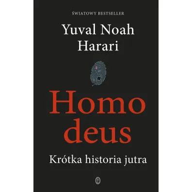 Homo deus. Kr�tka historia jutra - Yuval Noah Harari