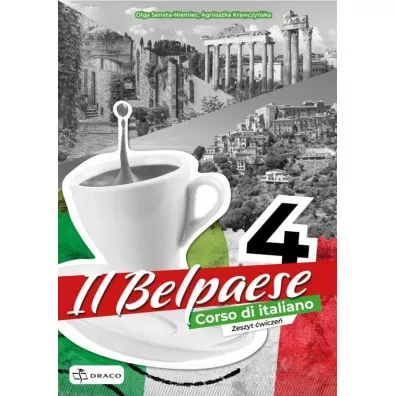 Il Belpaese 4. Zeszyt �wicze� - Agnieszka  Krawczy�ska, Olga  Seneta-Niemiec