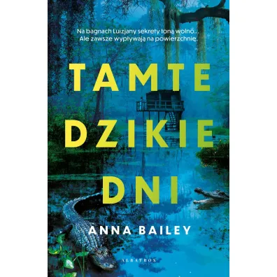 Tamte dzikie dni - Anna Bailey