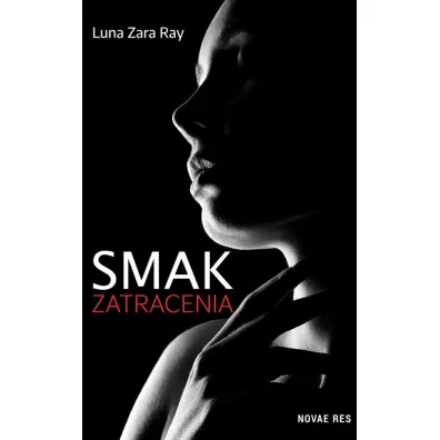Smak zatracenia - Luna Zara Ray
