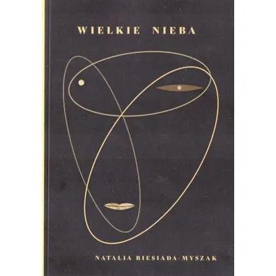 Wielkie nieba - Natalia  Biesiada-Myszak
