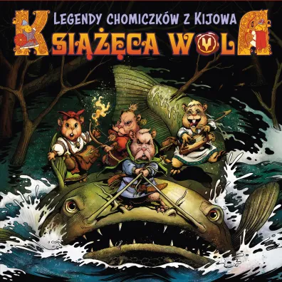 Legendy chomiczk�w z Kijowa. Ksi���ca Wola. Tom 1