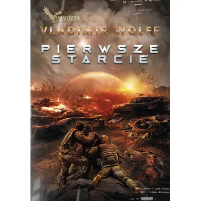 Pierwsze starcie Tom 1 - Vladimir Wolff