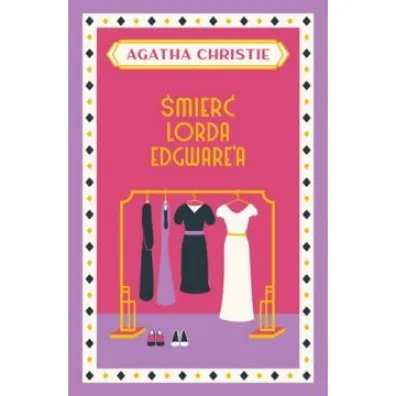 �mier� lorda Edgware'a. Herkules Poirot. Tom 9 - Agatha Christie