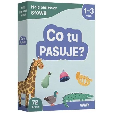 Moje pierwsze s�owa Co tu pasuje?
