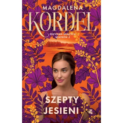 Szepty jesieni. Przysta picych wiatrw. Tom 3 - Magdalena Kordel