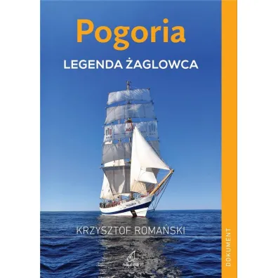 Pogoria. Legenda �aglowca - Krzysztof  Roma�ski