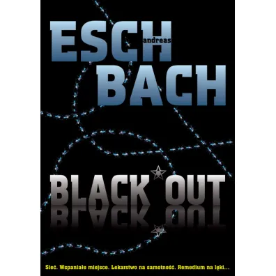 Black Out. Trylogia outsider�w. Tom 1 - Andreas Eschbach