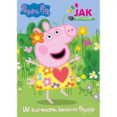 W barwnym �wiecie Peppy. Peppa Pig. Jak malowane. Cz�� 1