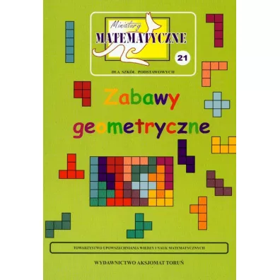 Miniatury matematyczne 21 Zabawy geometryczne - Pawe� Jarek, Maria Ciszewska-Nowak, Zbigniew Bobi�ski, Jarek Pawe�